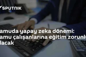 Kamuda yapay zeka dönemi: Kamu çalışanlarına eğitim zorunlu olacak