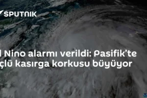 El Nino alarmı verildi: Pasifik’te üçlü kasırga korkusu büyüyor