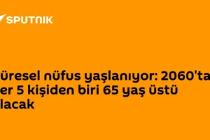 Küresel nüfus yaşlanıyor: 2060'ta her 5 kişiden biri 65 yaş üstü olacak