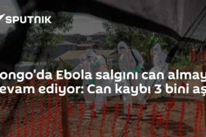 Kongo'da Ebola salgını can almaya devam ediyor: Can kaybı 3 bini aştı