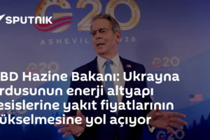 ABD Hazine Bakanı: Ukrayna ordusunun enerji altyapı tesislerine yakıt fiyatlarının yükselmesine yol açıyor