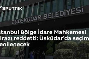 İstanbul Bölge İdare Mahkemesi itirazı reddetti: Üsküdar'da seçim yenilenecek