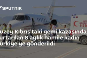 Kuzey Kıbrıs'taki gemi kazasından kurtarılan 8 aylık hamile kadın Türkiye'ye gönderildi