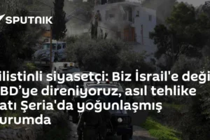 Filistinli siyasetçi: Biz İsrail'e değil, ABD’ye direniyoruz, asıl tehlike Batı Şeria'da yoğunlaşmış durumda
