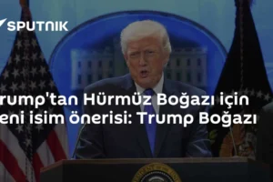 Trump'tan Hürmüz Boğazı için yeni isim önerisi: Trump Boğazı