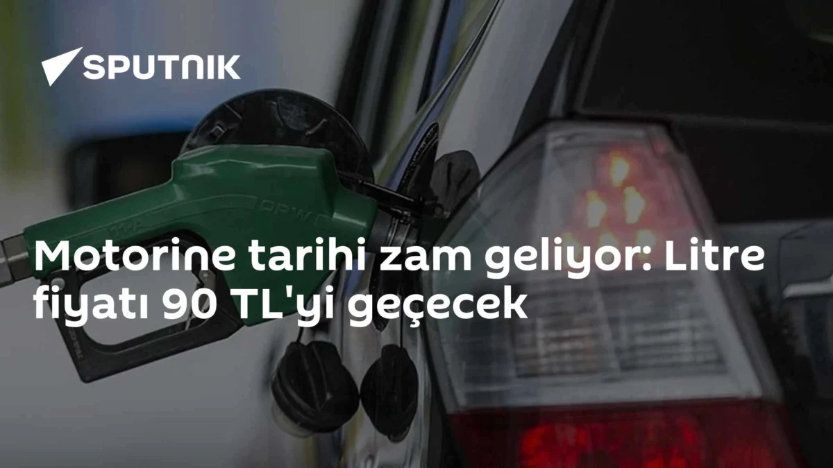 Motorine tarihi zam geliyor: Litre fiyatı 90 TL'yi geçecek