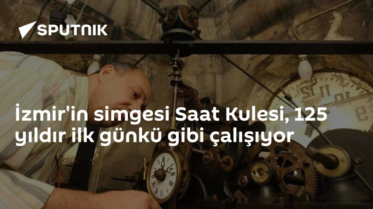 İzmir'in simgesi Saat Kulesi, 125 yıldır ilk günkü gibi çalışıyor