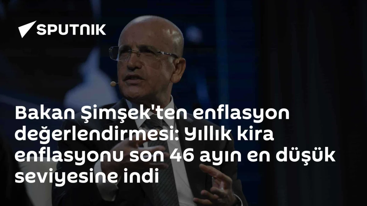 Bakan Şimşek'ten enflasyon değerlendirmesi: Yıllık kira enflasyonu son 46 ayın en düşük seviyesine indi