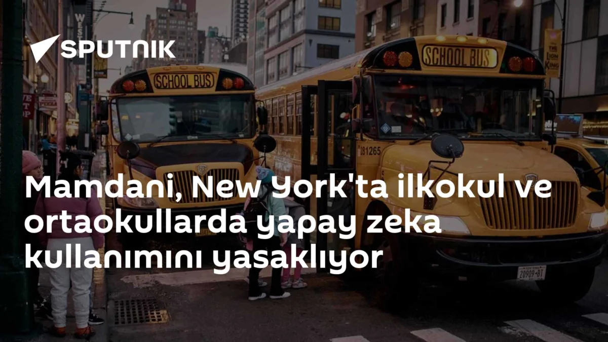 Mamdani, New York'ta ilkokul ve ortaokullarda yapay zeka kullanımını yasaklıyor