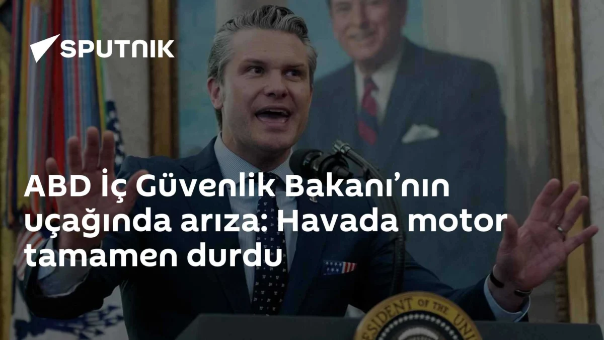ABD İç Güvenlik Bakanı’nın uçağında arıza: Havada motor tamamen durdu