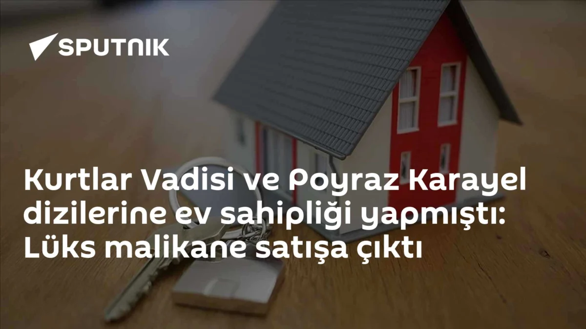 Kurtlar Vadisi ve Poyraz Karayel dizilerine ev sahipliği yapmıştı: Lüks malikane satışa çıktı