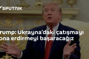 Trump: Ukrayna’daki çatışmayı sona erdirmeyi başaracağız
