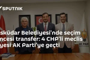 Üsküdar Belediyesi'nde seçim öncesi transfer: 4 CHP'li meclis üyesi AK Parti'ye geçti