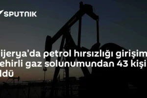 Nijerya'da petrol hırsızlığı girişimi: Zehirli gaz solunumundan 43 kişi öldü