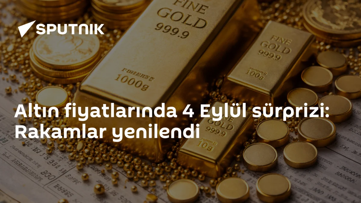 Altın fiyatlarında 4 Eylül sürprizi: Rakamlar yenilendi