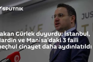 Bakan Gürlek duyurdu: İstanbul, Mardin ve Manisa'daki 3 faili meçhul cinayet daha aydınlatıldı