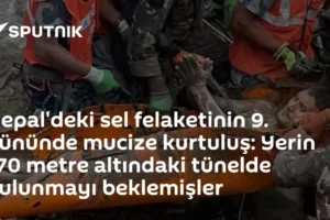 Nepal'deki sel felaketinin 9. gününde mucize kurtuluş: Yerin 170 metre altındaki tünelde bulunmayı beklemişler