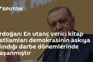 Erdoğan: En utanç verici kitap katliamları demokrasinin askıya alındığı darbe dönemlerinde yaşanmıştır