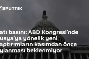 Batı basını: ABD Kongresi’nde Rusya’ya yönelik yeni yaptırımların kasımdan önce oylanması beklenmiyor