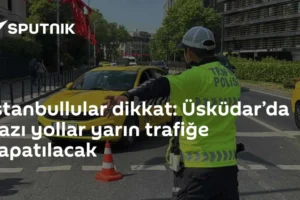 İstanbullular dikkat: Üsküdar’da bazı yollar yarın trafiğe kapatılacak