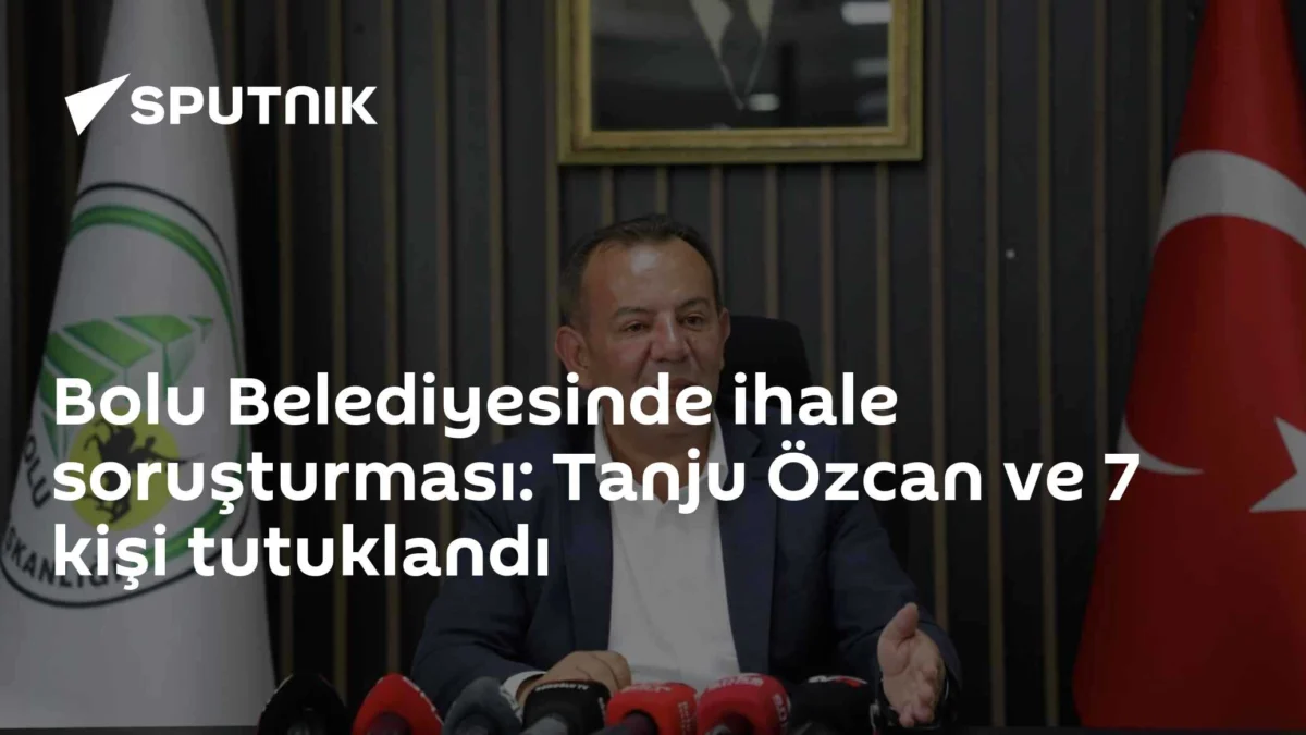 Bolu Belediyesinde ihale soruşturması: Tanju Özcan ve 7 kişi tutuklandı