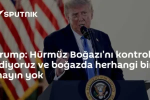 Trump: Hürmüz Boğazı'nı kontrol ediyoruz ve boğazda herhangi bir mayın yok