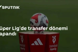Süper Lig'de transfer dönemi kapandı