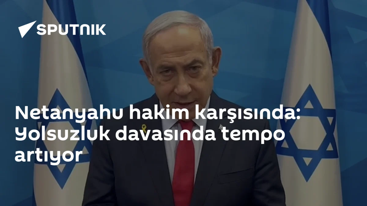 Netanyahu hakim karşısında: Yolsuzluk davasında tempo artıyor
