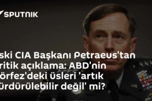 Eski CIA Başkanı Petraeus'tan kritik açıklama: ABD'nin Körfez'deki üsleri 'artık sürdürülebilir değil' mi?