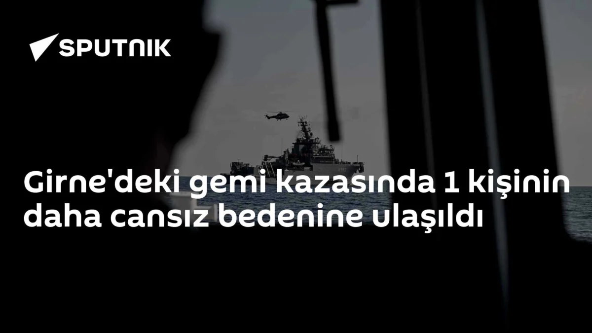 Girne'deki gemi kazasında 1 kişinin daha cansız bedenine ulaşıldı