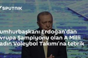 Cumhurbaşkanı Erdoğan'dan Avrupa Şampiyonu olan A Milli Kadın Voleybol Takımı'na tebrik