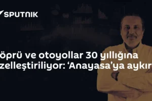 Köprü ve otoyollar 30 yıllığına özelleştiriliyor: ‘Anayasa’ya aykırı’