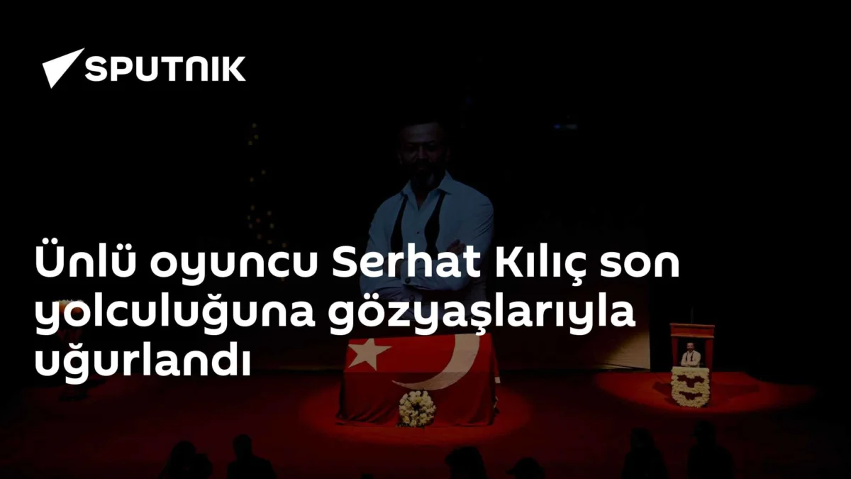 Ünlü oyuncu Serhat Kılıç son yolculuğuna gözyaşlarıyla uğurlandı