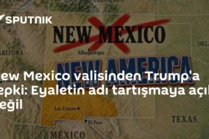 New Mexico valisinden Trump'a tepki: Eyaletin adı tartışmaya açık değil