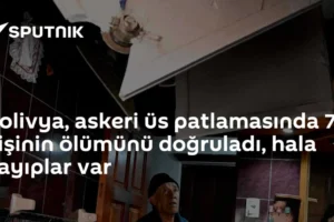 Bolivya, askeri üs patlamasında 7 kişinin ölümünü doğruladı, hala kayıplar var