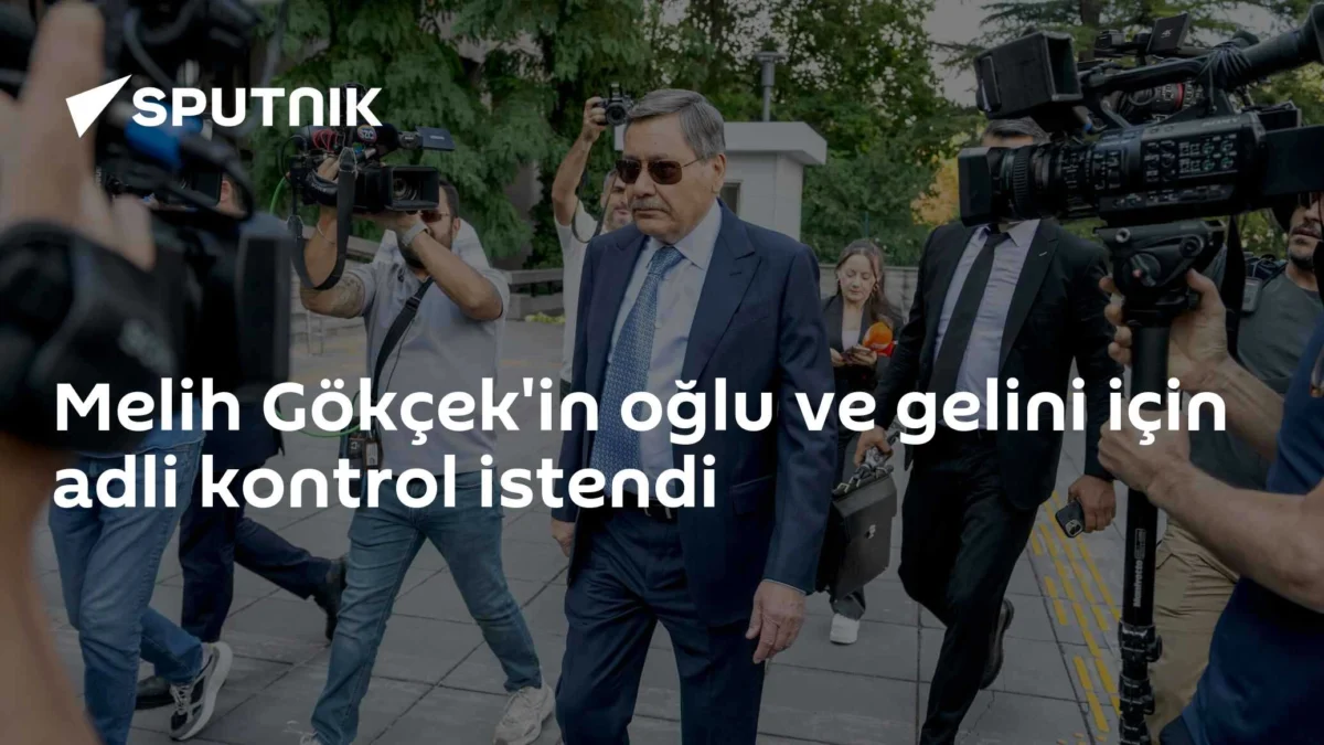 Melih Gökçek'in oğlu ve gelini için adli kontrol istendi