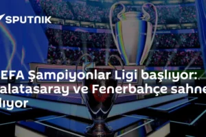 UEFA Şampiyonlar Ligi başlıyor: Galatasaray ve Fenerbahçe sahne alıyor