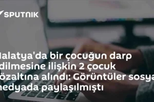 Malatya'da bir çocuğun darp edilmesine ilişkin 2 çocuk gözaltına alındı: Görüntüler sosyal medyada paylaşılmıştı