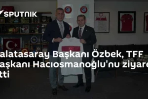 Galatasaray Başkanı Özbek, TFF Başkanı Hacıosmanoğlu'nu ziyaret etti