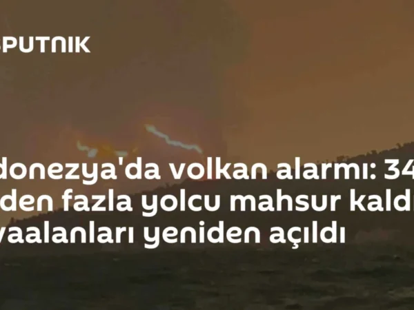 Endonezya'da volkan alarmı: 340 binden fazla yolcu mahsur kaldı, havaalanları yeniden açıldı