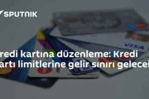 Kredi kartına düzenleme: Kredi kartı limitlerine gelir sınırı gelecek
