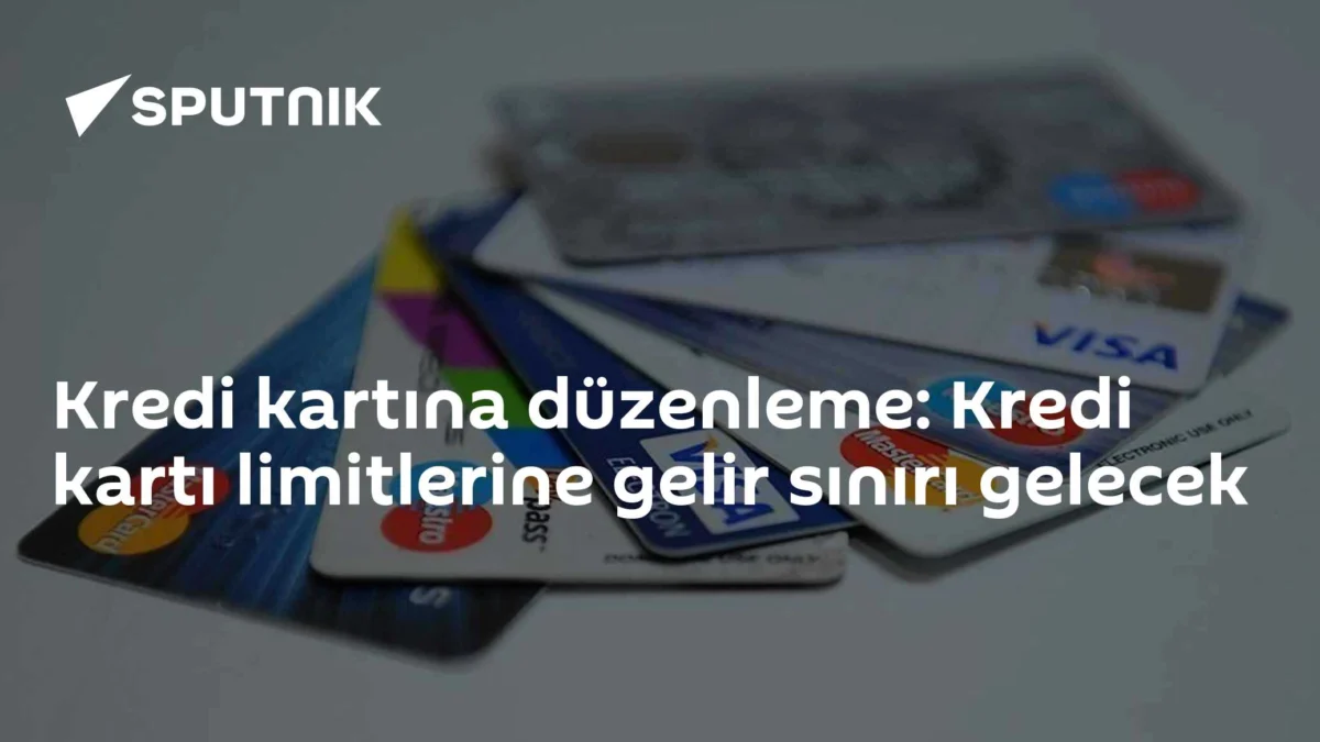 Kredi kartına düzenleme: Kredi kartı limitlerine gelir sınırı gelecek