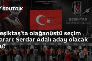 Beşiktaş'ta olağanüstü seçim kararı: Serdar Adalı aday olacak mı?
