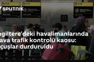 İngiltere'deki havalimanlarında hava trafik kontrolü kaosu: Uçuşlar durduruldu