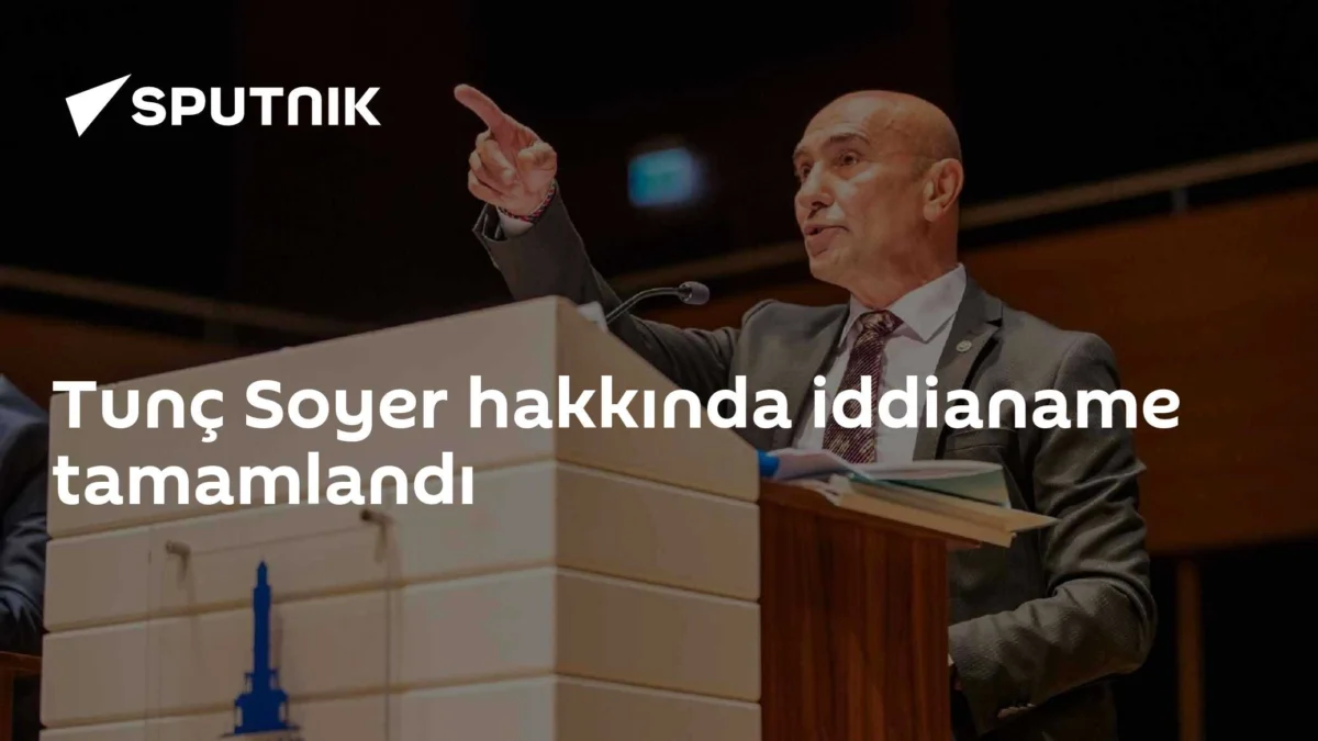Tunç Soyer hakkında iddianame tamamlandı