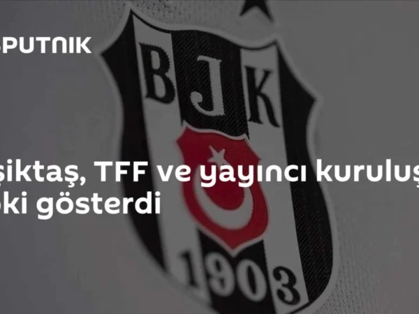 Beşiktaş, TFF ve yayıncı kuruluşa tepki gösterdi