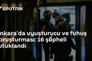 Ankara'da uyuşturucu ve fuhuş soruşturması: 16 şüpheli tutuklandı