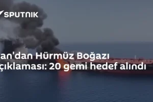 İran'dan Hürmüz Boğazı açıklaması: 20 gemi hedef alındı