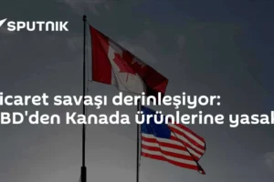 Ticaret savaşı derinleşiyor: ABD'den Kanada ürünlerine yasak