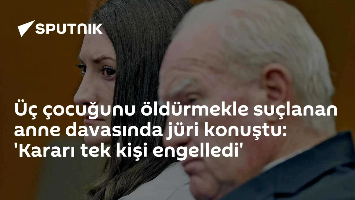 Üç çocuğunu öldürmekle suçlanan anne davasında jüri konuştu: 'Kararı tek kişi engelledi'